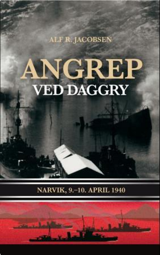Angrep ved daggry : Narvik, 9.-10. april 1940