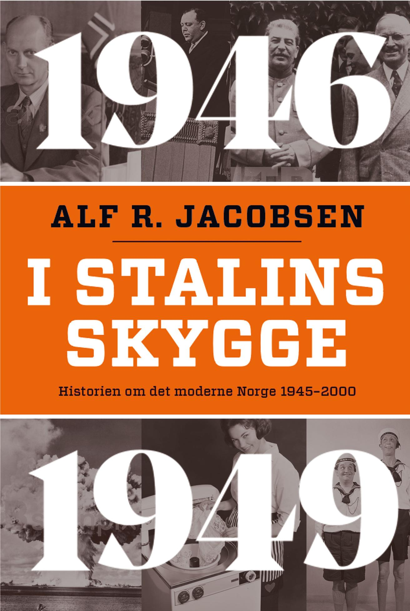 I Stalins skygge : 1946-1949