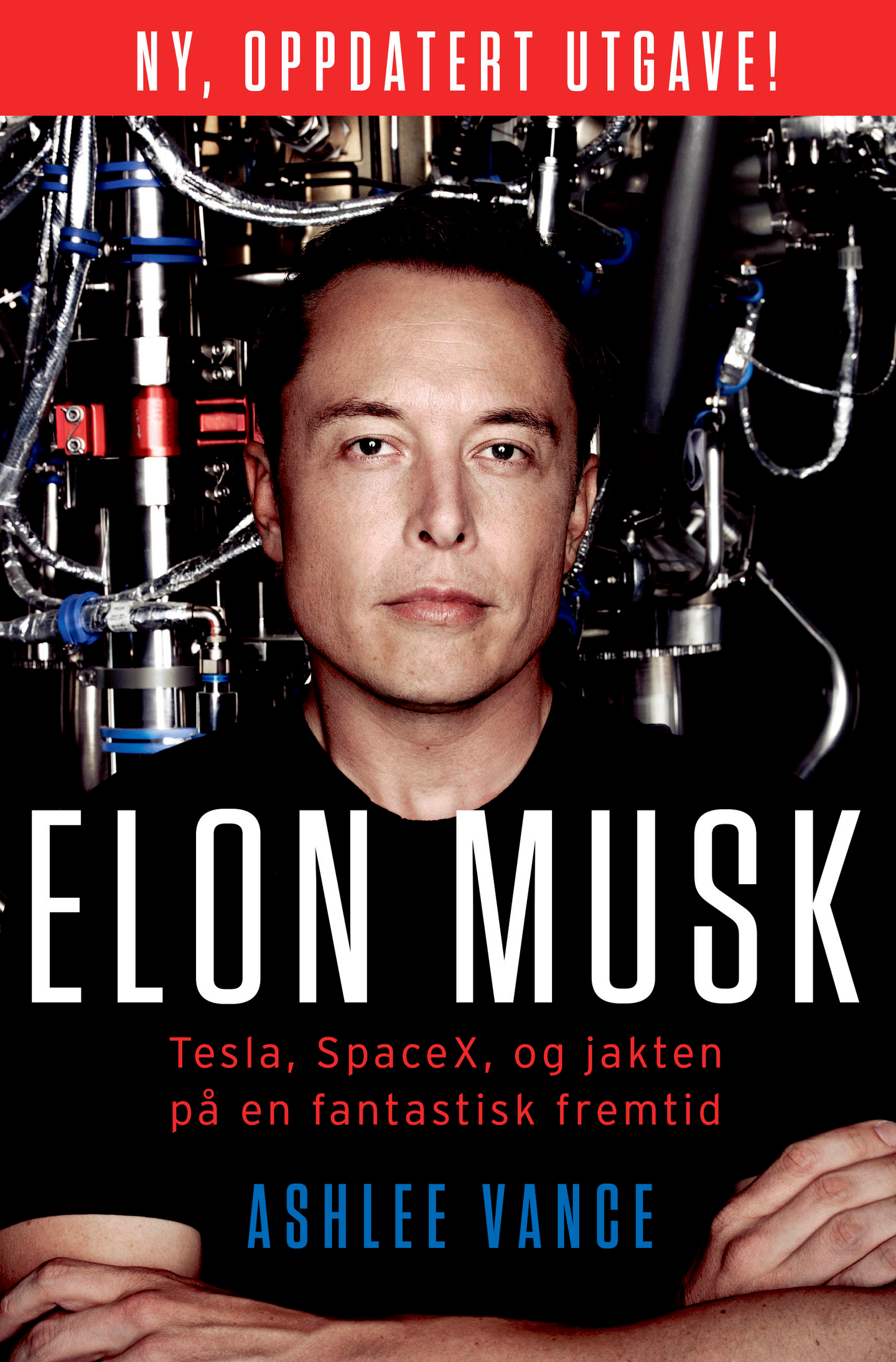 Elon Musk : Tesla, SpaceX og jakten på en fantastisk fremtid